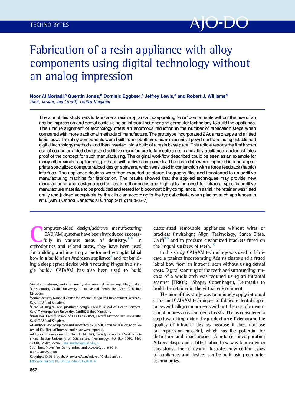 Fabrication of a resin appliance with alloy components using digital technology without an analog impression 