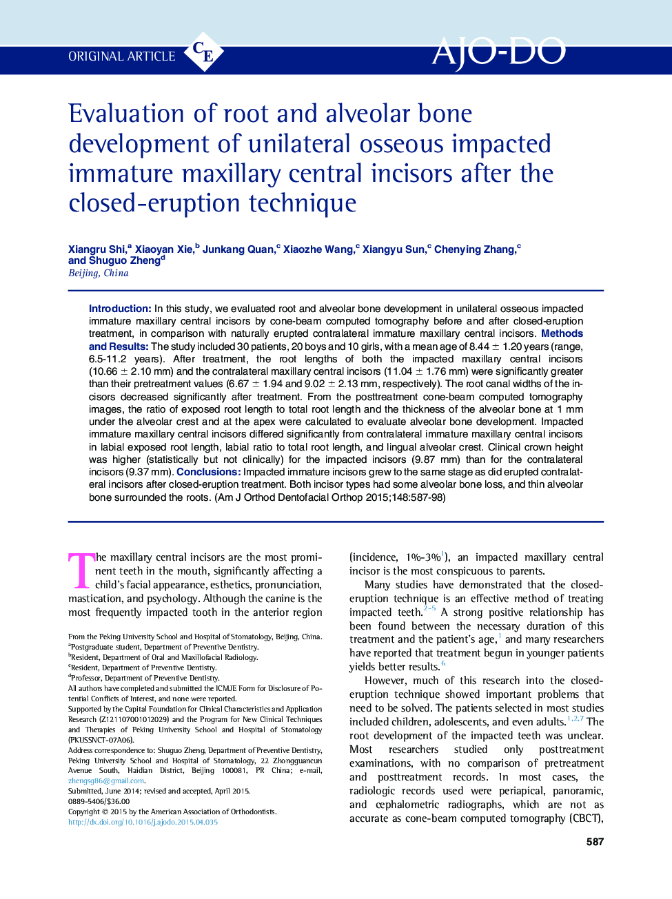 Evaluation of root and alveolar bone development of unilateral osseous impacted immature maxillary central incisors after the closed-eruption technique 