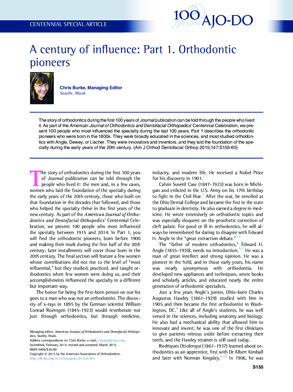 A century of influence: Part 1. Orthodontic pioneers