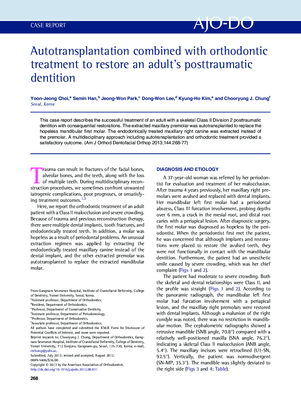 Autotransplantation combined with orthodontic treatment to restore an adult's posttraumatic dentition 