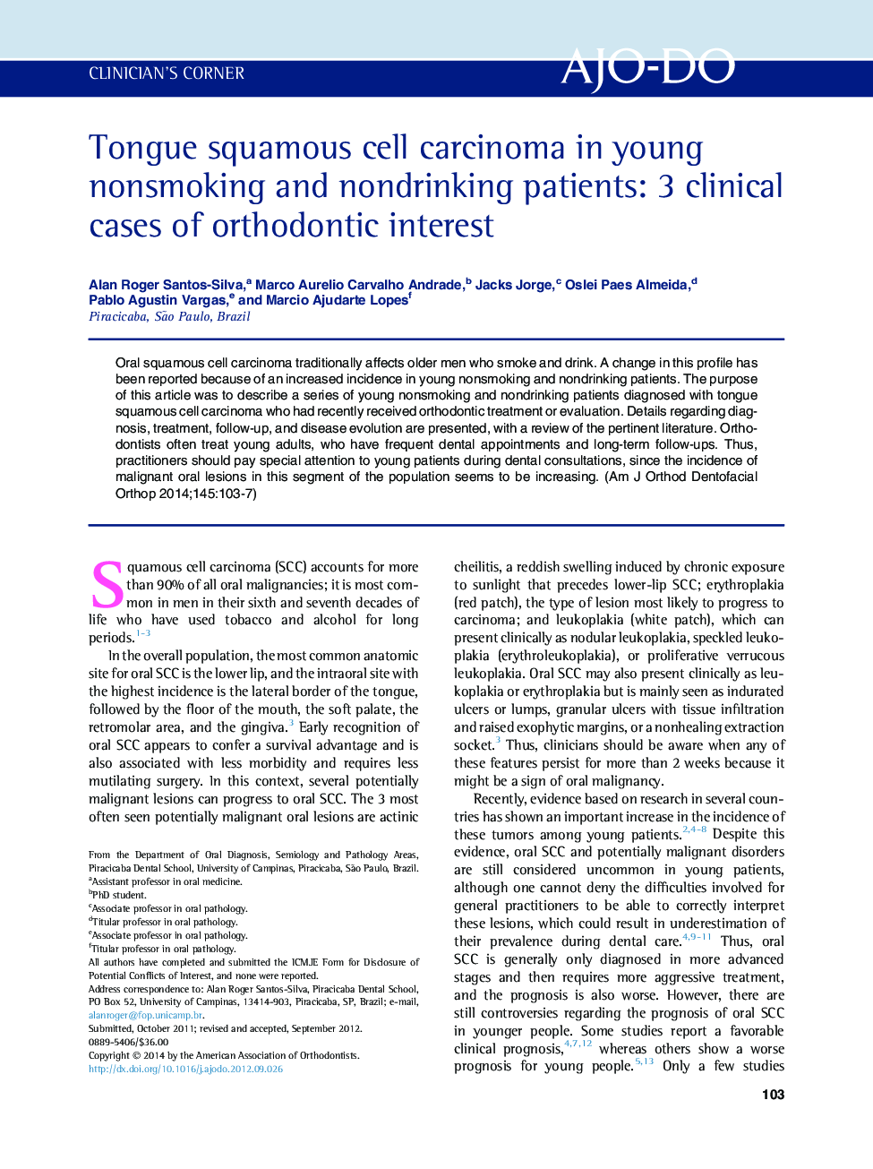 Tongue squamous cell carcinoma in young nonsmoking and nondrinking patients: 3 clinical cases of orthodontic interest