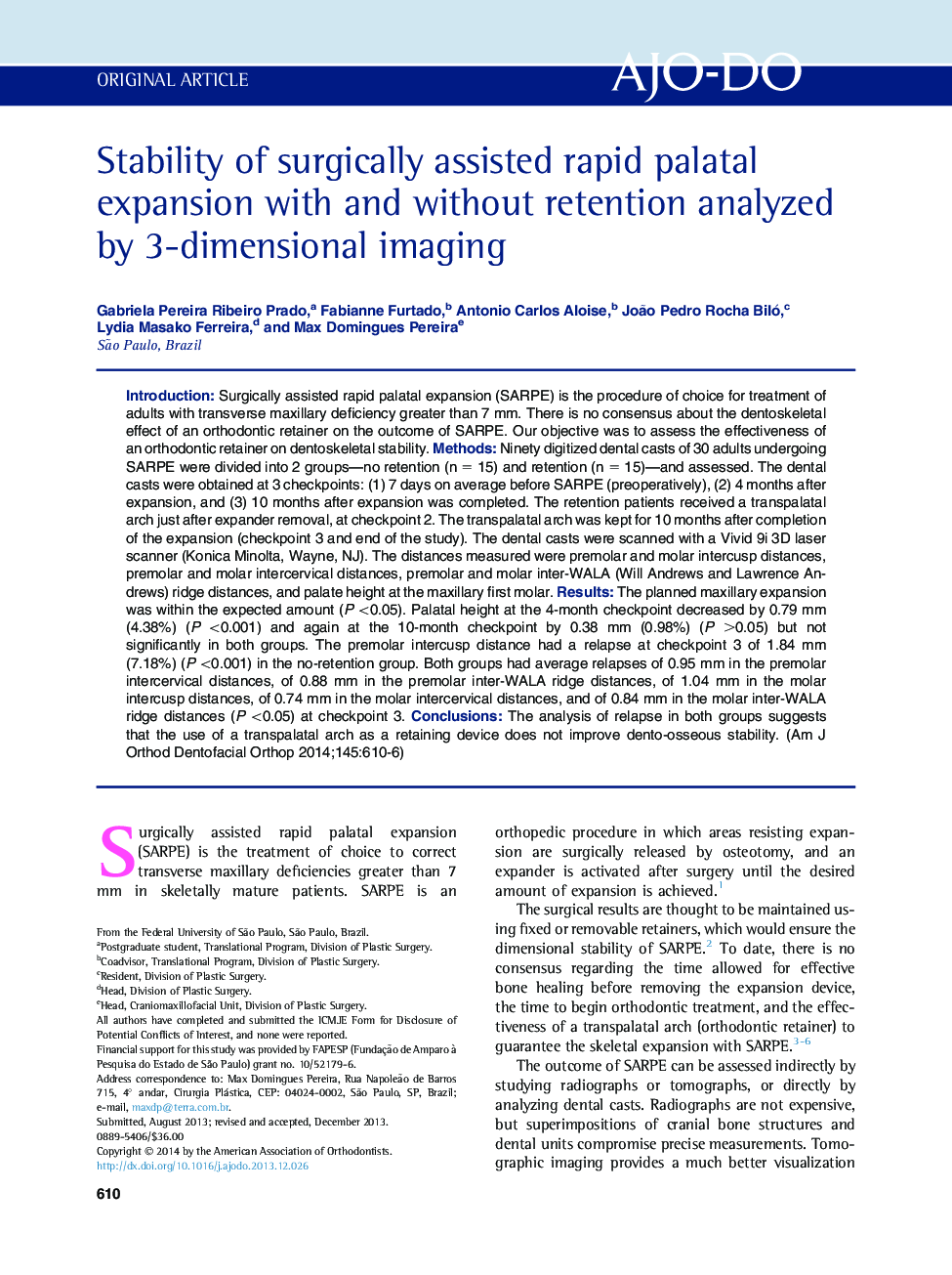 Stability of surgically assisted rapid palatal expansion with and without retention analyzed by 3-dimensional imaging 