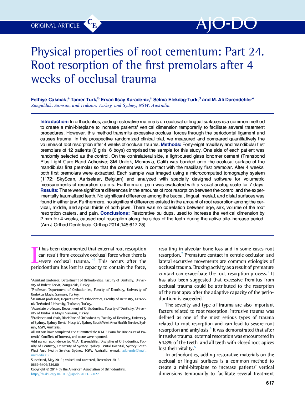 Physical properties of root cementum: Part 24. Root resorption of the first premolars after 4 weeks of occlusal trauma 