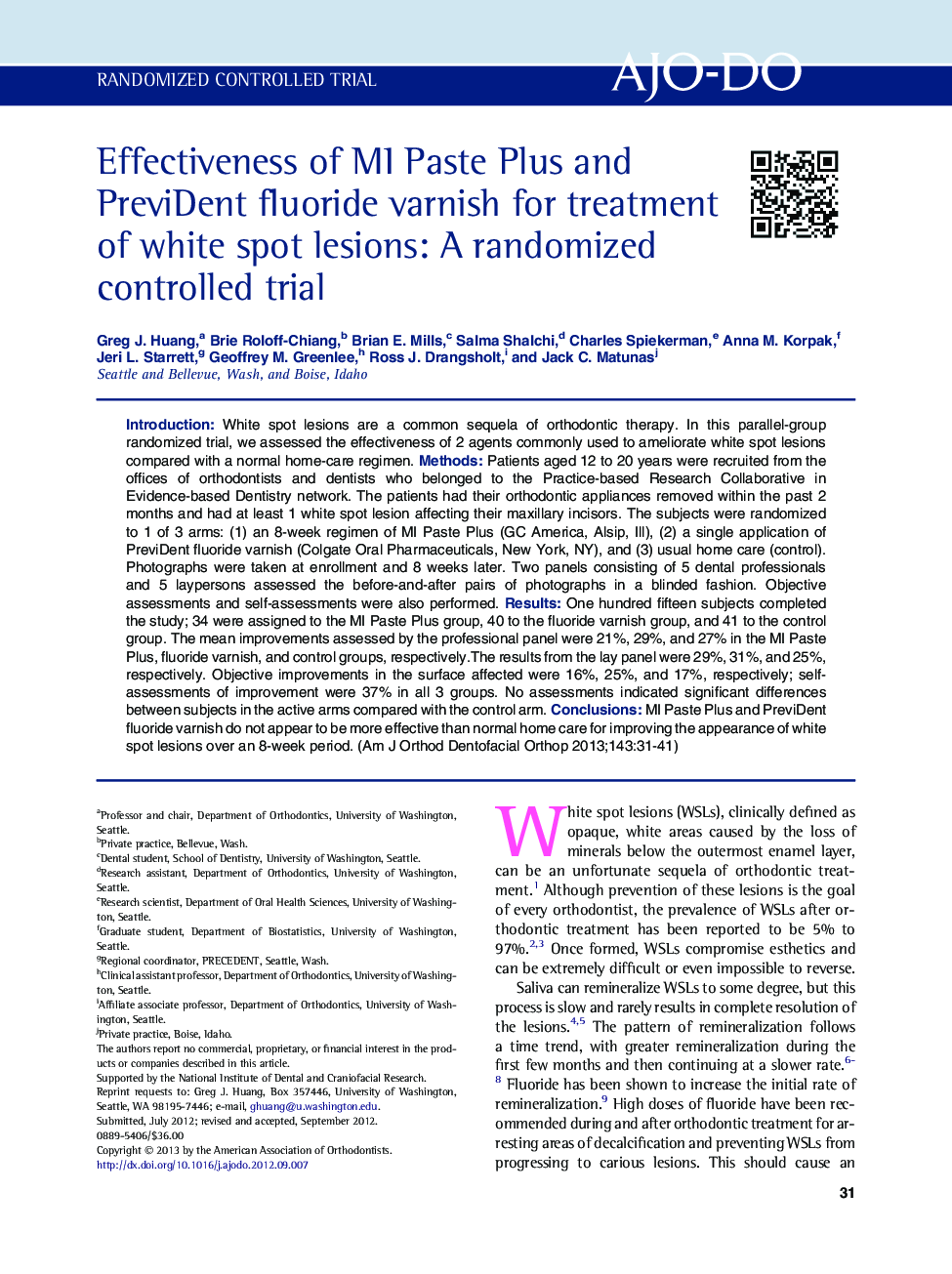 Effectiveness of MI Paste Plus and PreviDent fluoride varnish for treatment of white spot lesions: A randomized controlled trial 