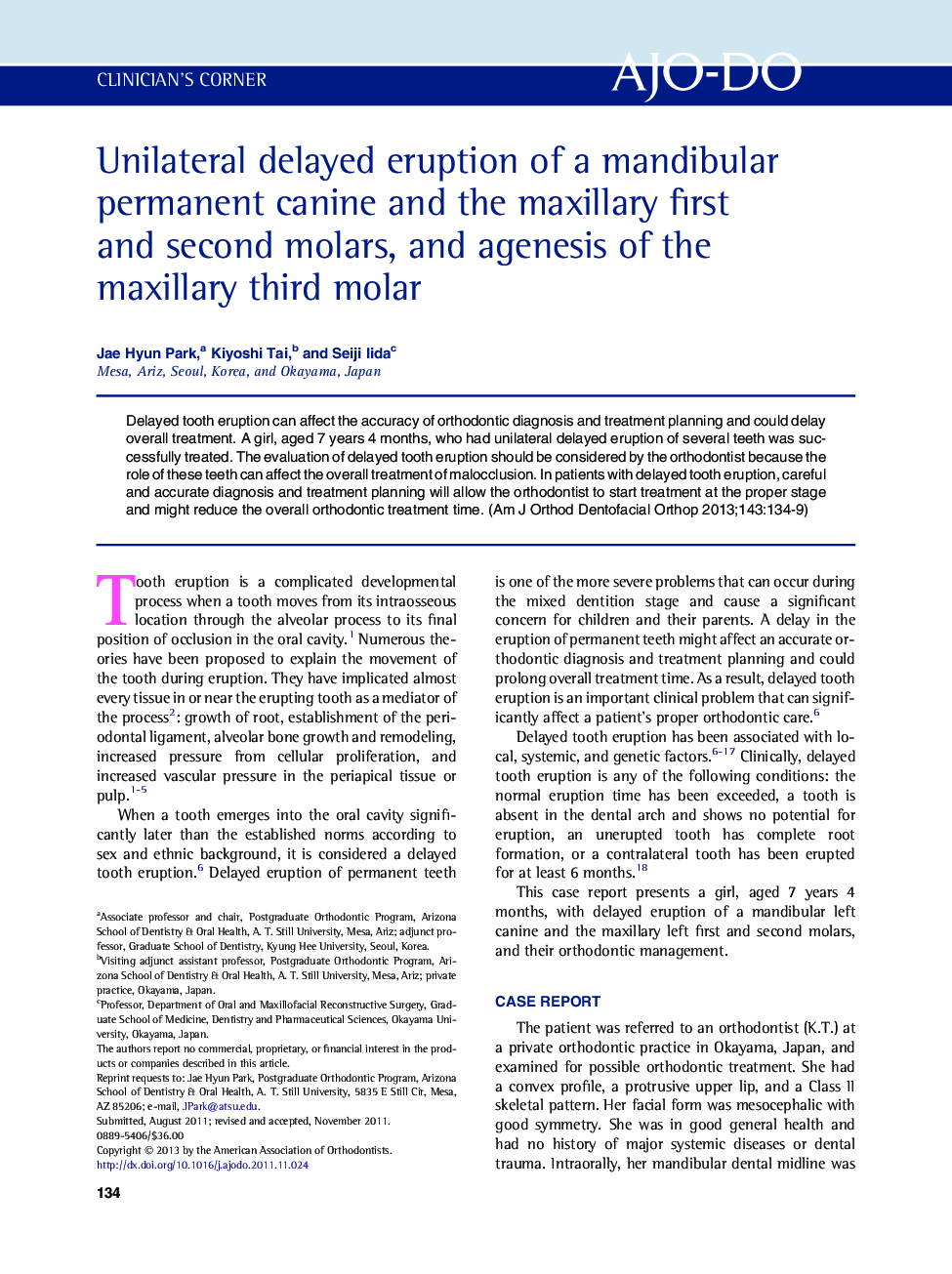 Unilateral delayed eruption of a mandibular permanent canine and the maxillary first and second molars, and agenesis of the maxillary third molar 