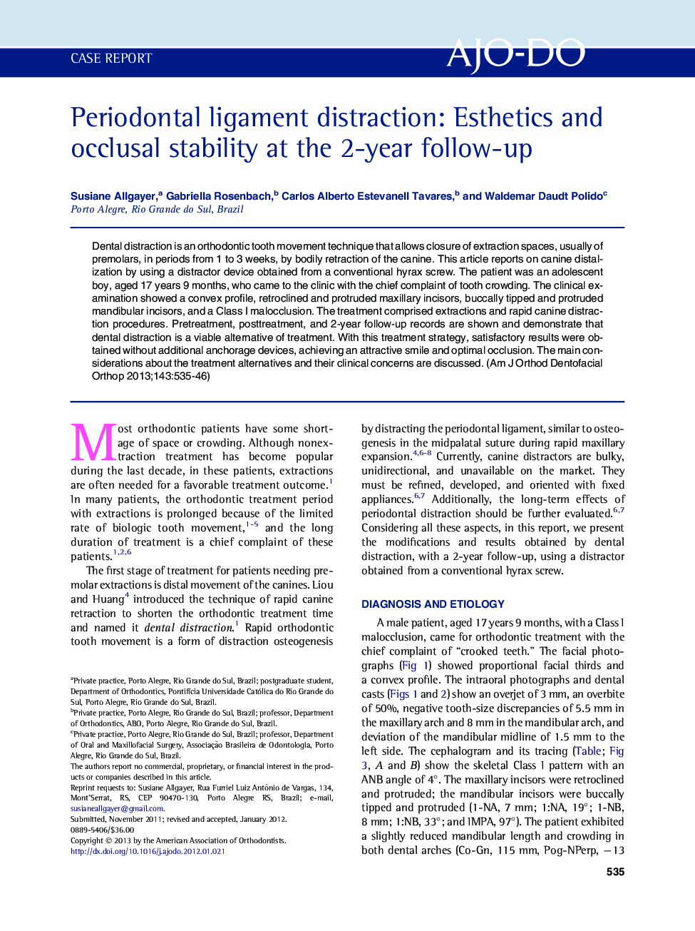 Periodontal ligament distraction: Esthetics and occlusal stability at the 2-year follow-up