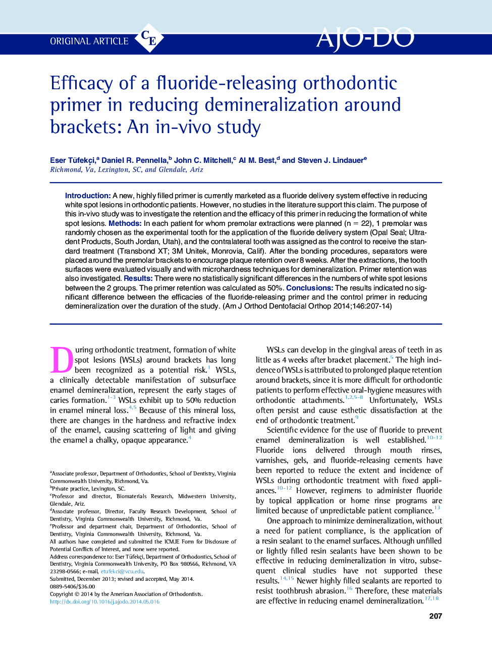 Efficacy of a fluoride-releasing orthodontic primer in reducing demineralization around brackets: An in-vivo study 