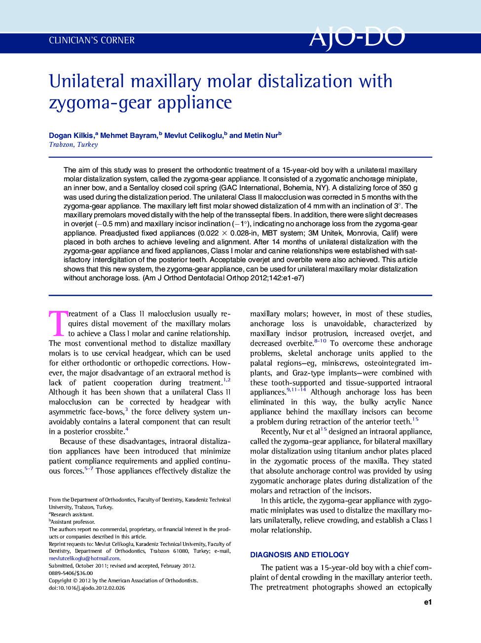 Unilateral maxillary molar distalization with zygoma-gear appliance 