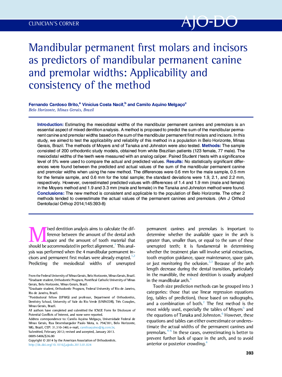 Mandibular permanent first molars and incisors as predictors of mandibular permanent canine and premolar widths: Applicability and consistency of the method 