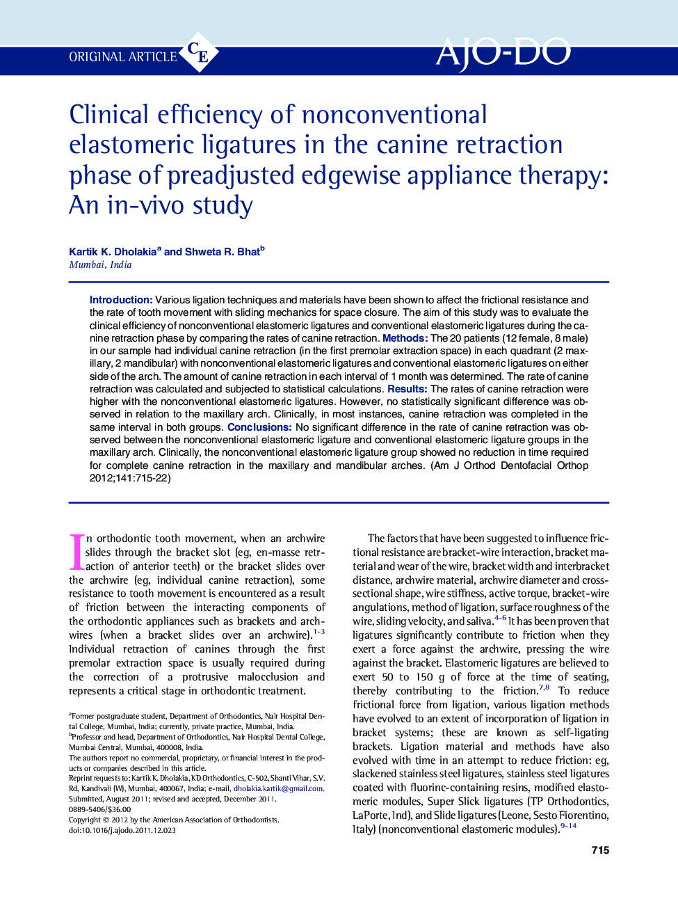 Clinical efficiency of nonconventional elastomeric ligatures in the canine retraction phase of preadjusted edgewise appliance therapy: An in-vivo study 