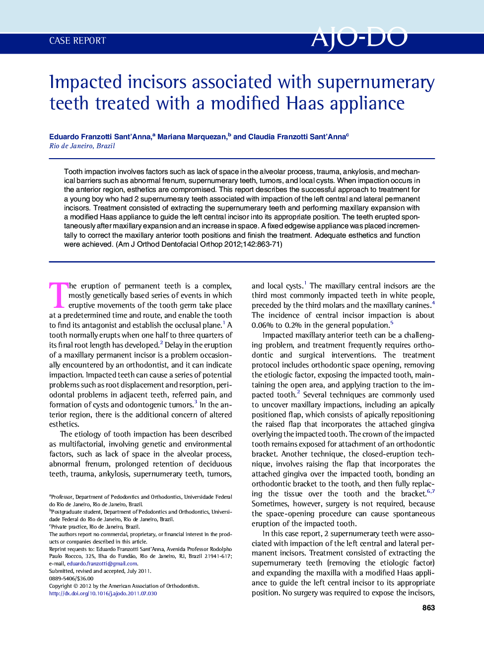 Impacted incisors associated with supernumerary teeth treated with a modified Haas appliance 