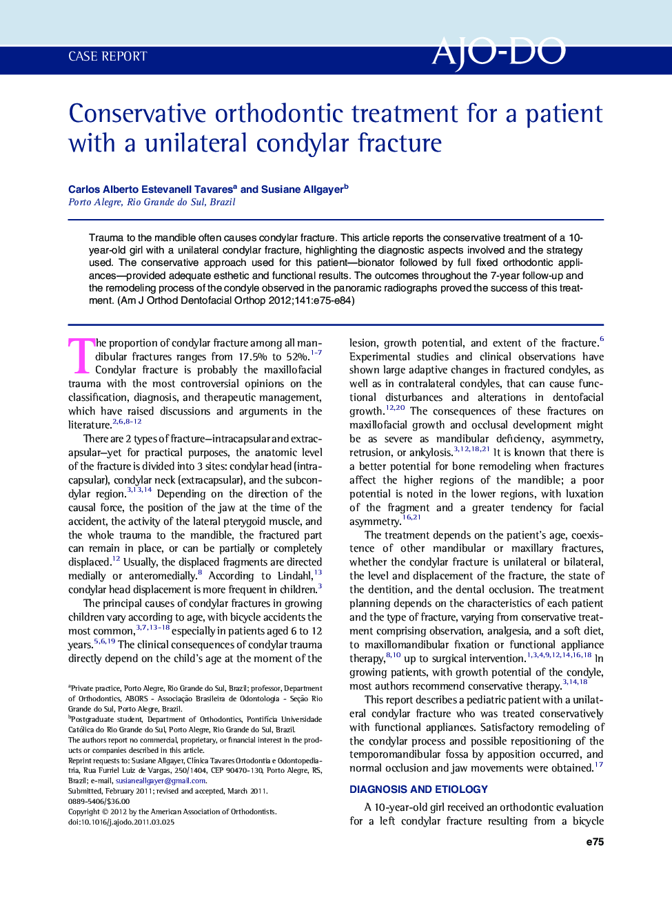 Conservative orthodontic treatment for a patient with a unilateral condylar fracture 