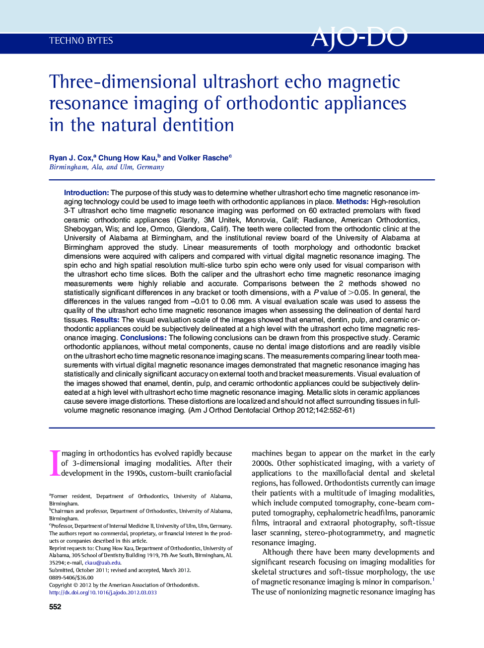 Three-dimensional ultrashort echo magnetic resonance imaging of orthodontic appliances in the natural dentition 