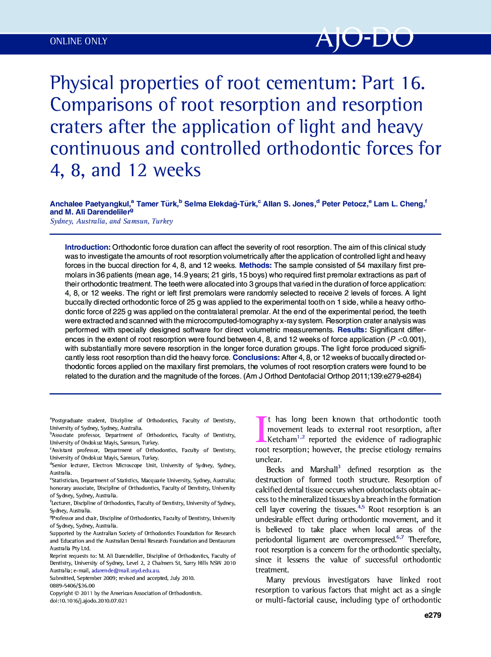 Physical properties of root cementum: Part 16. Comparisons of root resorption and resorption craters after the application of light and heavy continuous and controlled orthodontic forces for 4, 8, and 12 weeks 