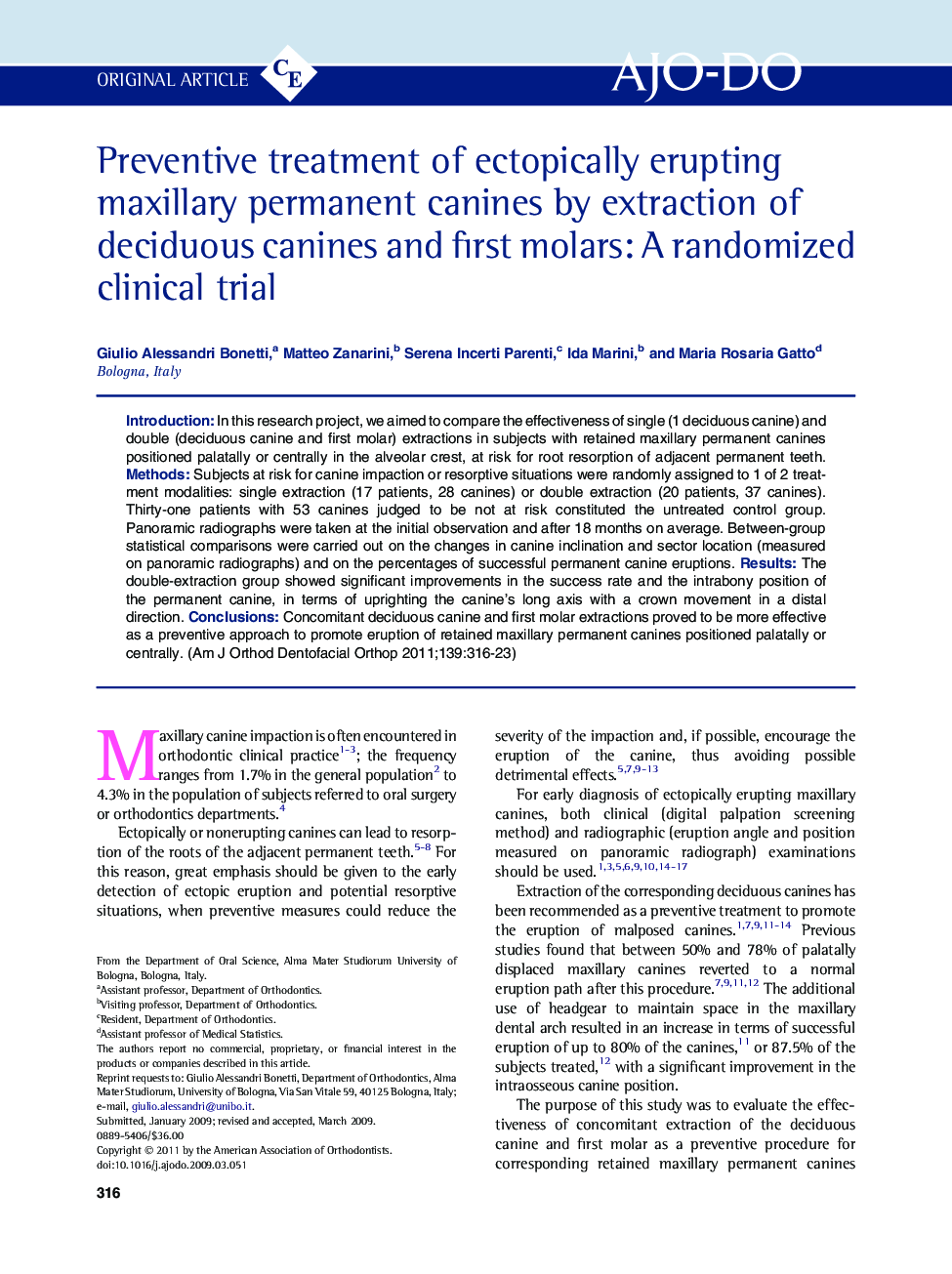 Preventive treatment of ectopically erupting maxillary permanent canines by extraction of deciduous canines and first molars: A randomized clinical trial 