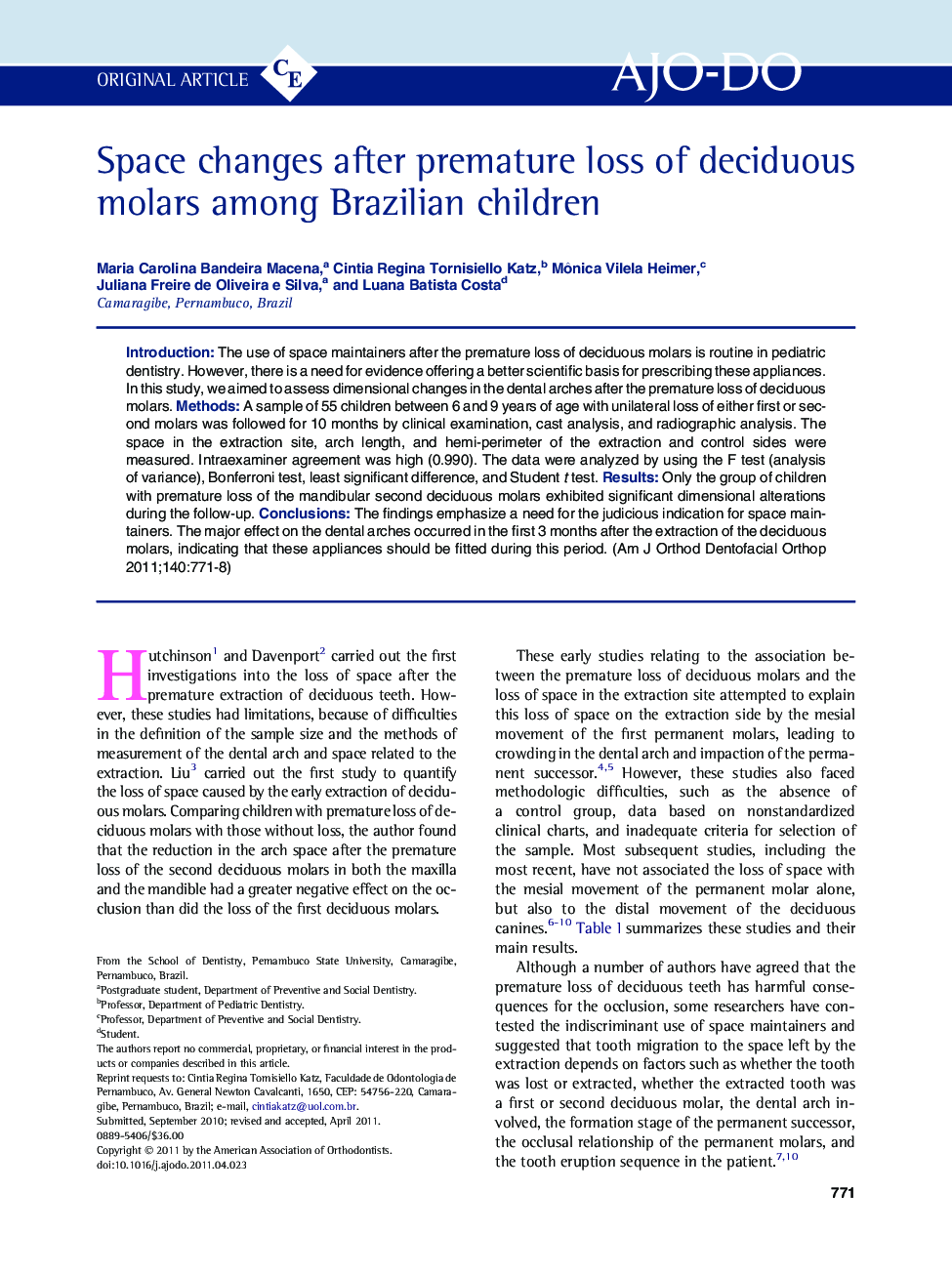 Space changes after premature loss of deciduous molars among Brazilian children 