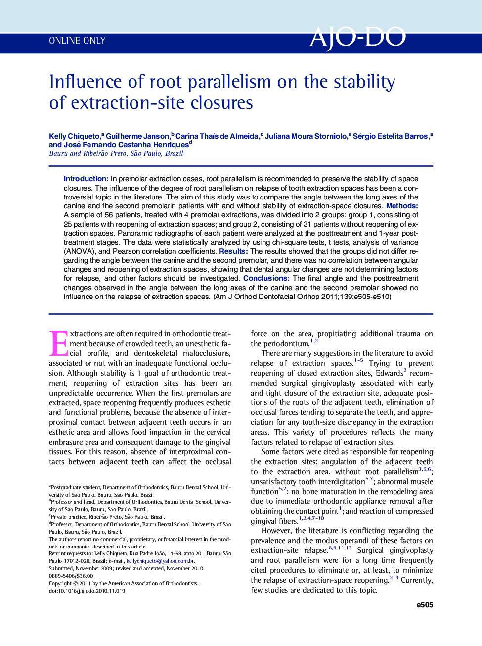 Influence of root parallelism on the stability of extraction-site closures 