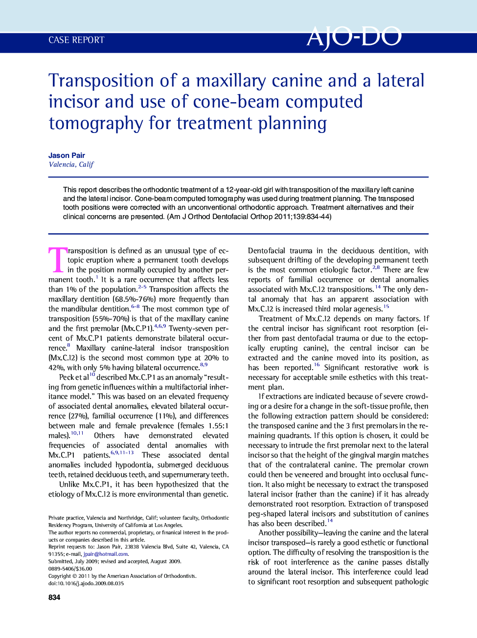 Transposition of a maxillary canine and a lateral incisor and use of cone-beam computed tomography for treatment planning 