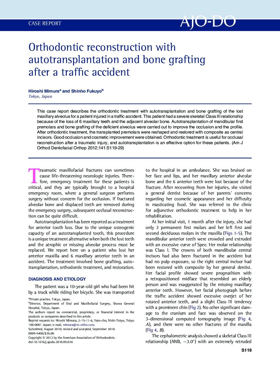 Orthodontic reconstruction with autotransplantation and bone grafting after a traffic accident 