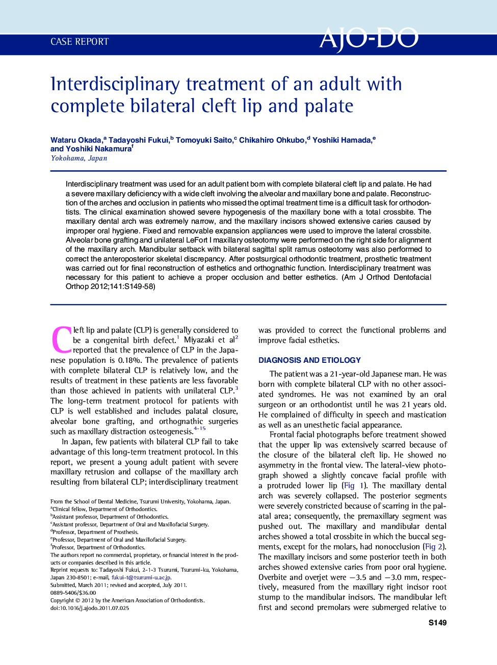 Interdisciplinary treatment of an adult with complete bilateral cleft lip and palate 