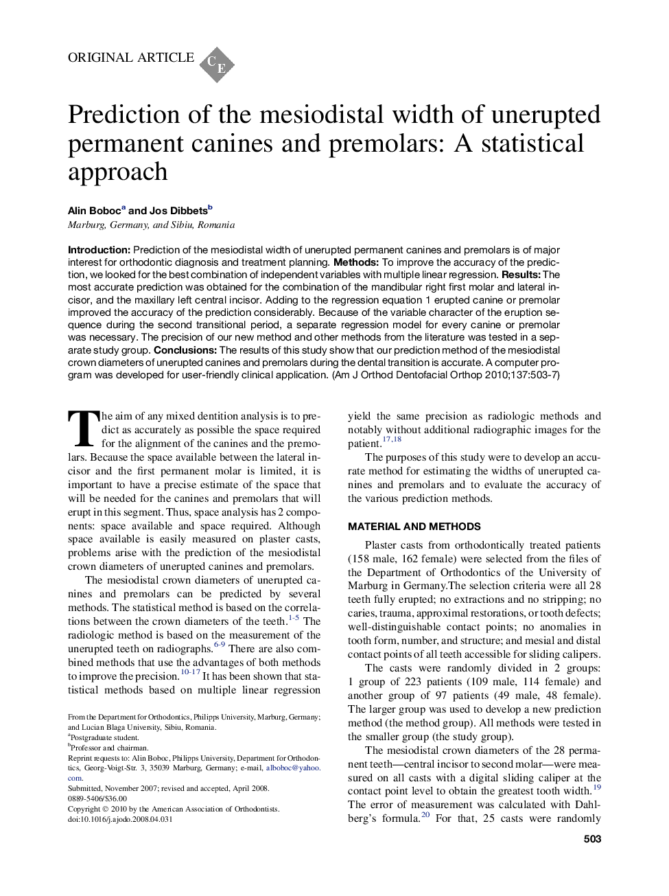 Prediction of the mesiodistal width of unerupted permanent canines and premolars: A statistical approach