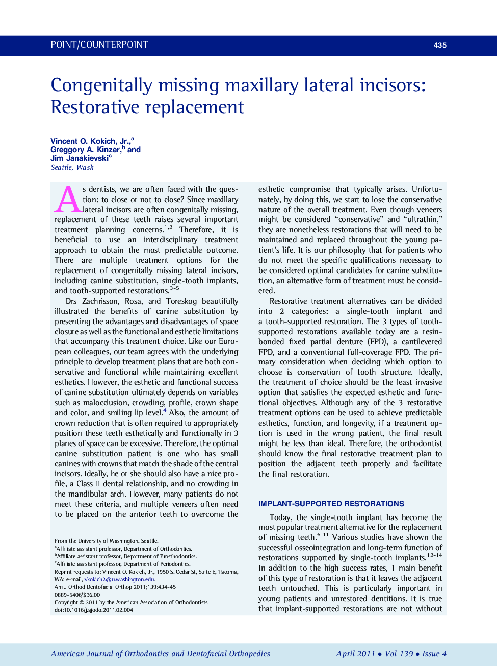 Congenitally missing maxillary lateral incisors: Restorative replacement