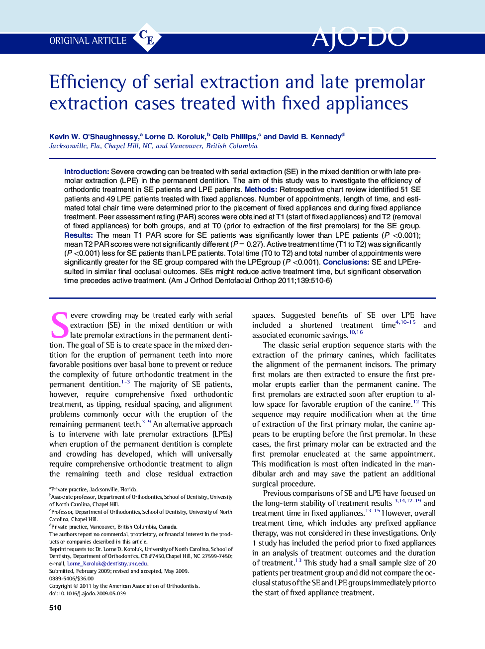 Efficiency of serial extraction and late premolar extraction cases treated with fixed appliances 