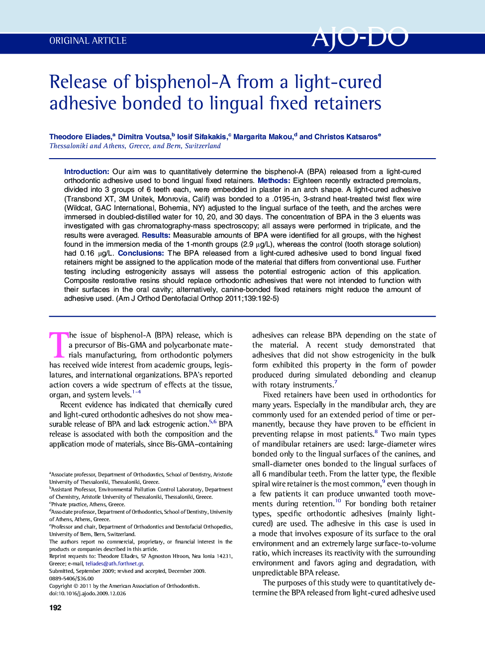 Release of bisphenol-A from a light-cured adhesive bonded to lingual fixed retainers 