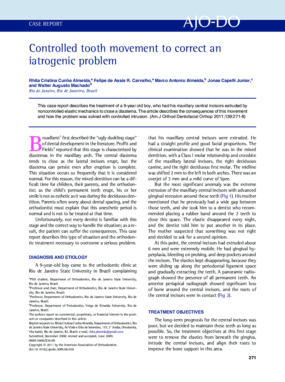 Controlled tooth movement to correct an iatrogenic problem 