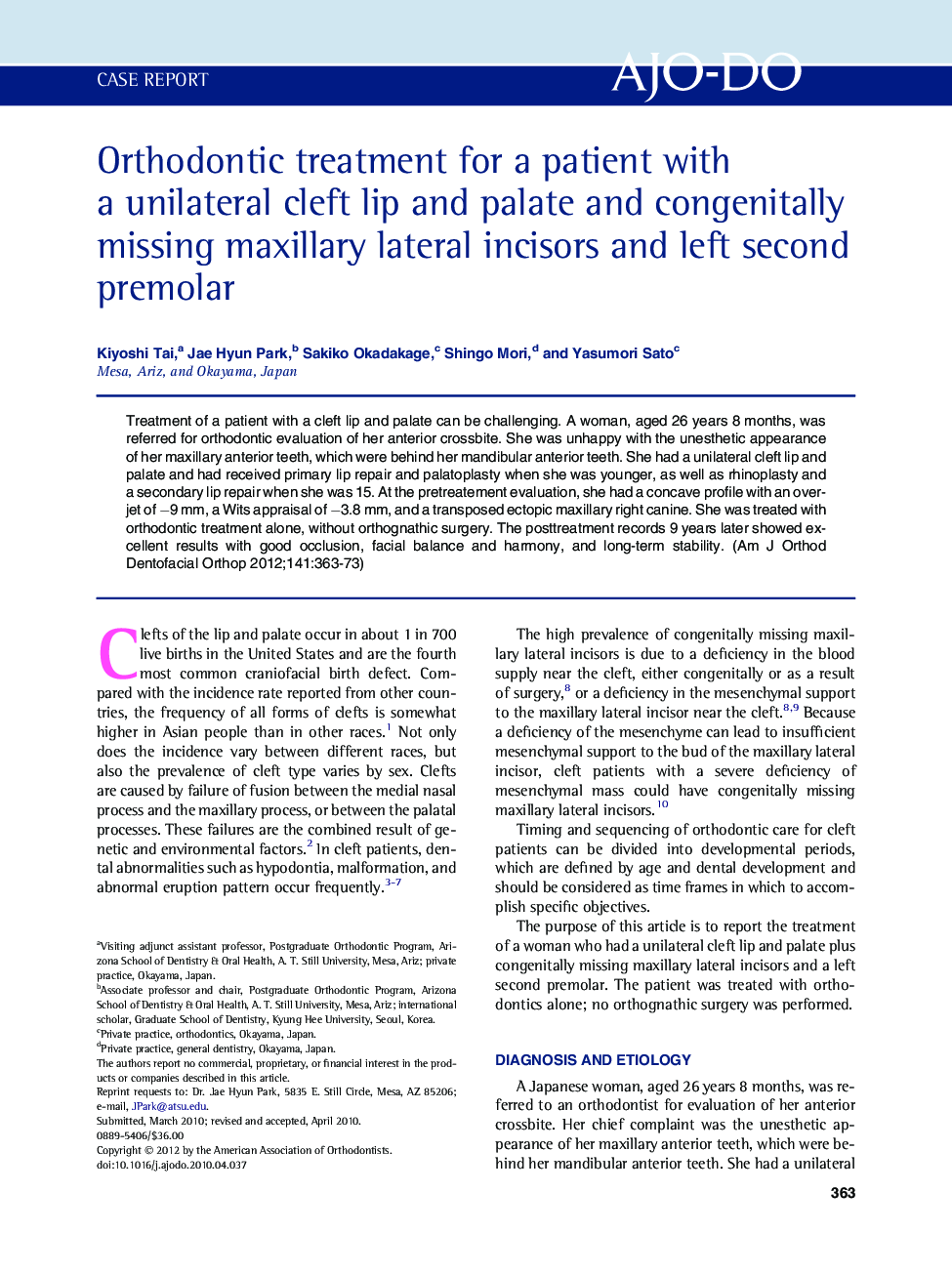 Orthodontic treatment for a patient with a unilateral cleft lip and palate and congenitally missing maxillary lateral incisors and left second premolar 