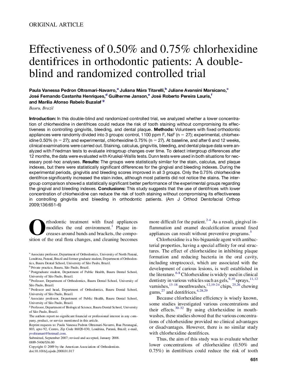 Effectiveness of 0.50% and 0.75% chlorhexidine dentifrices in orthodontic patients: A double-blind and randomized controlled trial 