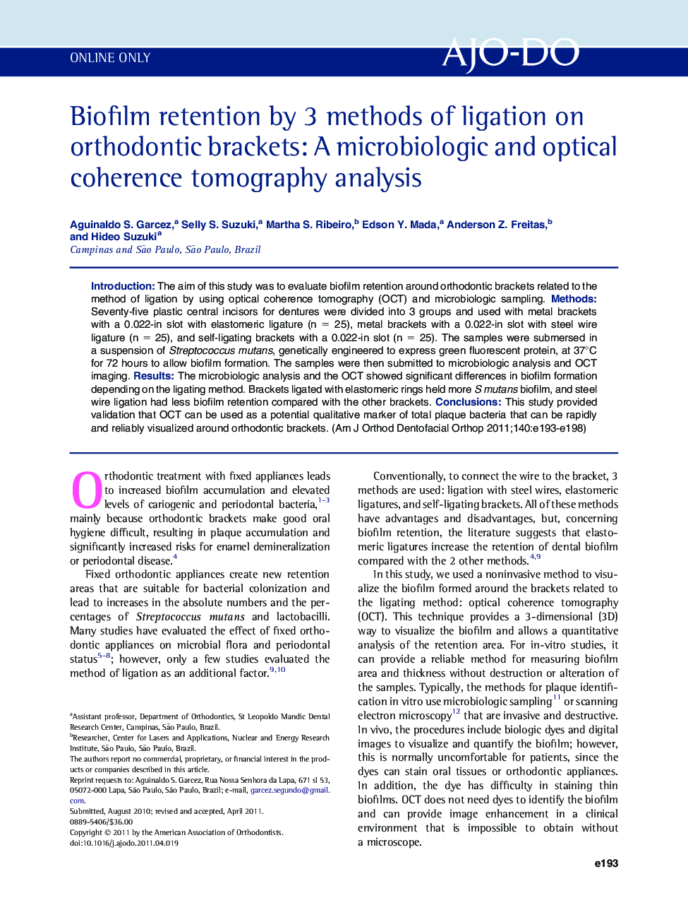 Biofilm retention by 3 methods of ligation on orthodontic brackets: A microbiologic and optical coherence tomography analysis 