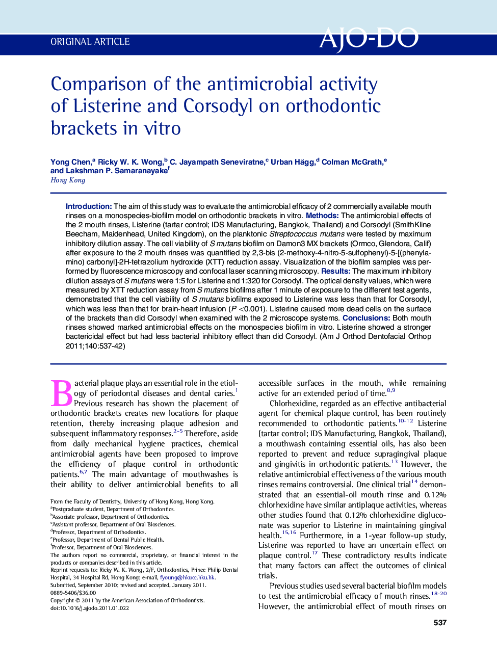 Comparison of the antimicrobial activity of Listerine and Corsodyl on orthodontic brackets in vitro 