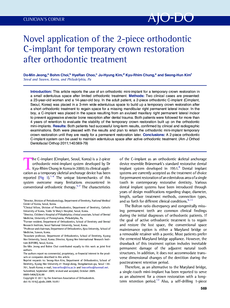 Novel application of the 2-piece orthodontic C-implant for temporary crown restoration after orthodontic treatment 