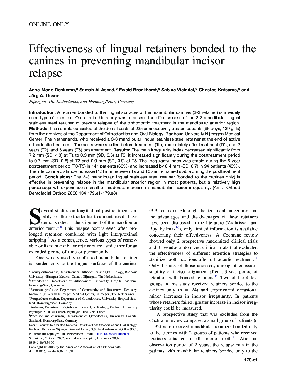 Effectiveness of lingual retainers bonded to the canines in preventing mandibular incisor relapse