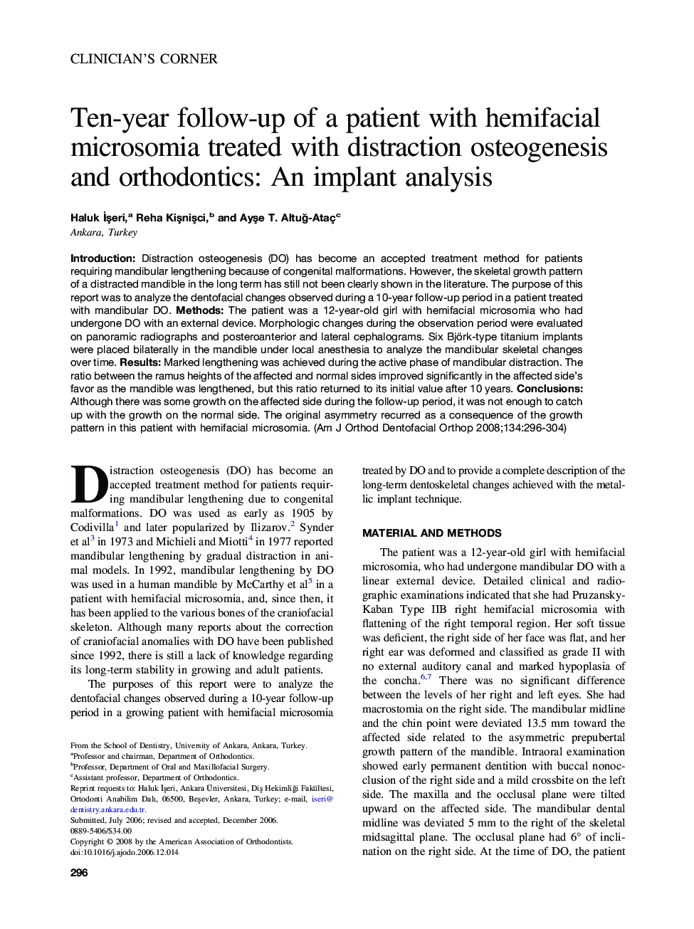 Ten-year follow-up of a patient with hemifacial microsomia treated with distraction osteogenesis and orthodontics: An implant analysis