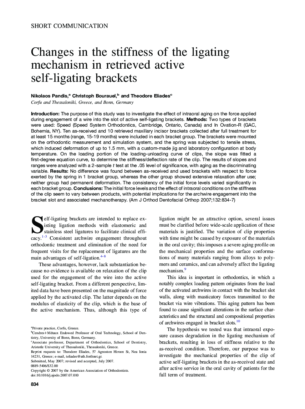 Changes in the stiffness of the ligating mechanism in retrieved active self-ligating brackets