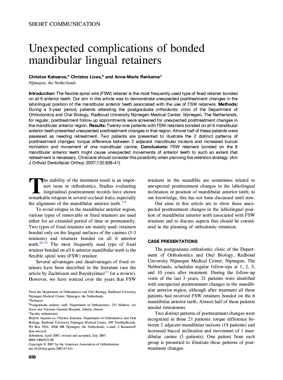 Unexpected complications of bonded mandibular lingual retainers