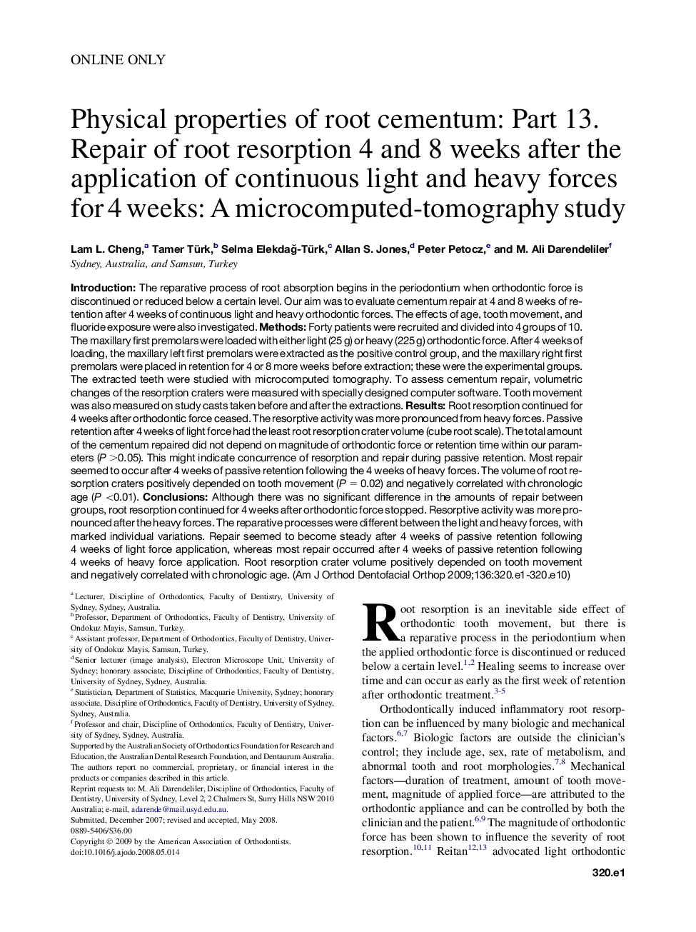 Physical properties of root cementum: Part 13. Repair of root resorption 4 and 8 weeks after the application of continuous light and heavy forces for 4 weeks: A microcomputed-tomography study