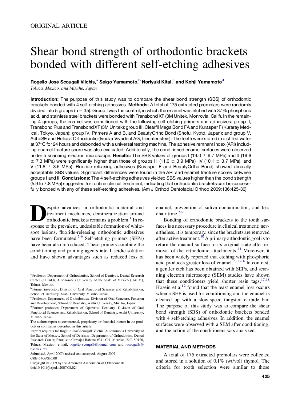 Shear bond strength of orthodontic brackets bonded with different self-etching adhesives 