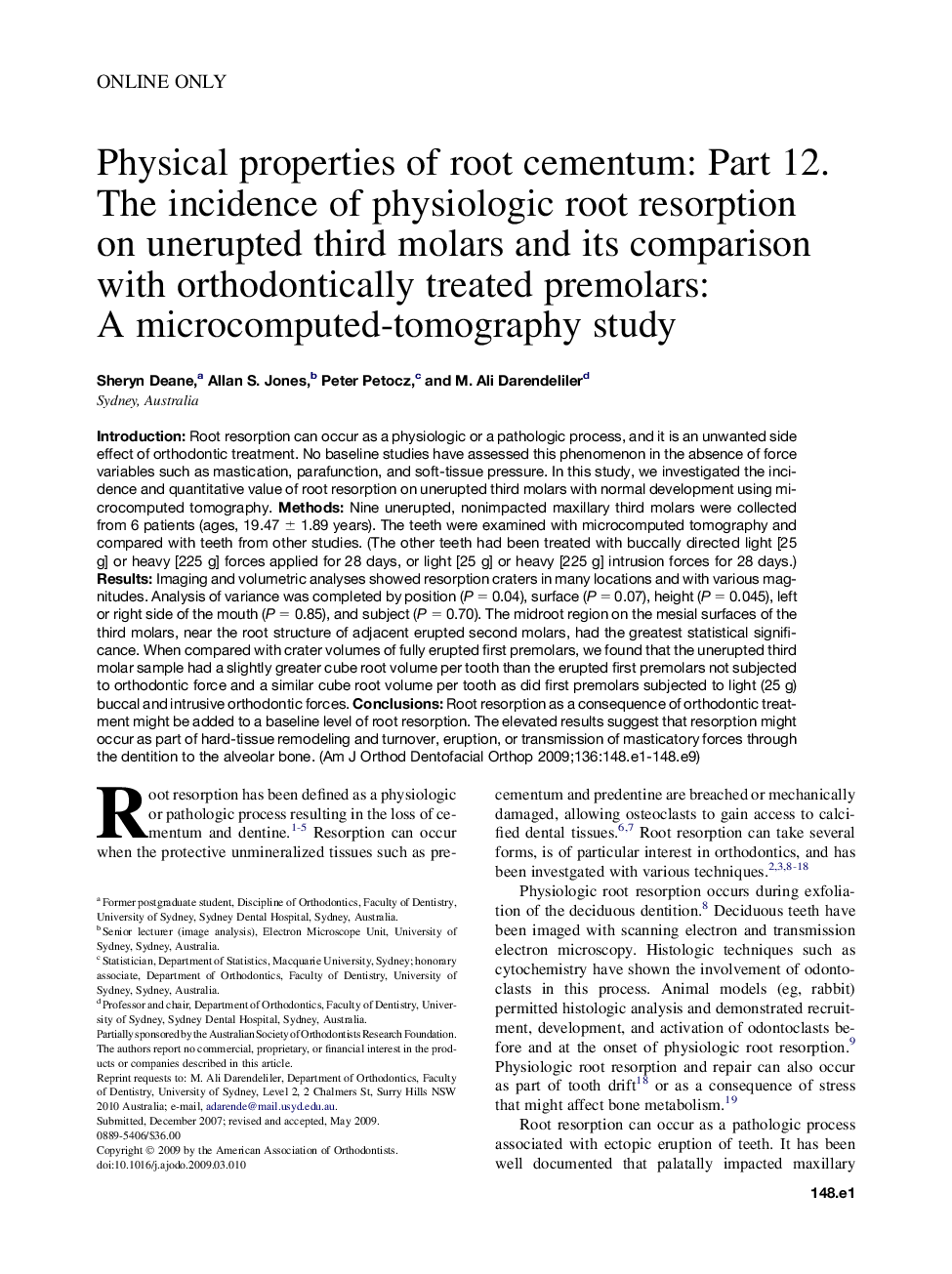 Physical properties of root cementum: Part 12. The incidence of physiologic root resorption on unerupted third molars and its comparison with orthodontically treated premolars: A microcomputed-tomography study