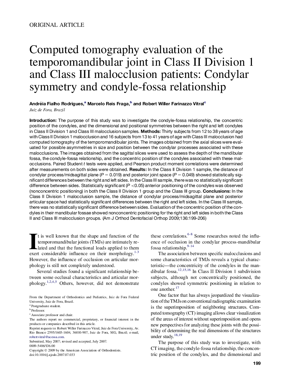 Computed tomography evaluation of the temporomandibular joint in Class II Division 1 and Class III malocclusion patients: Condylar symmetry and condyle-fossa relationship 