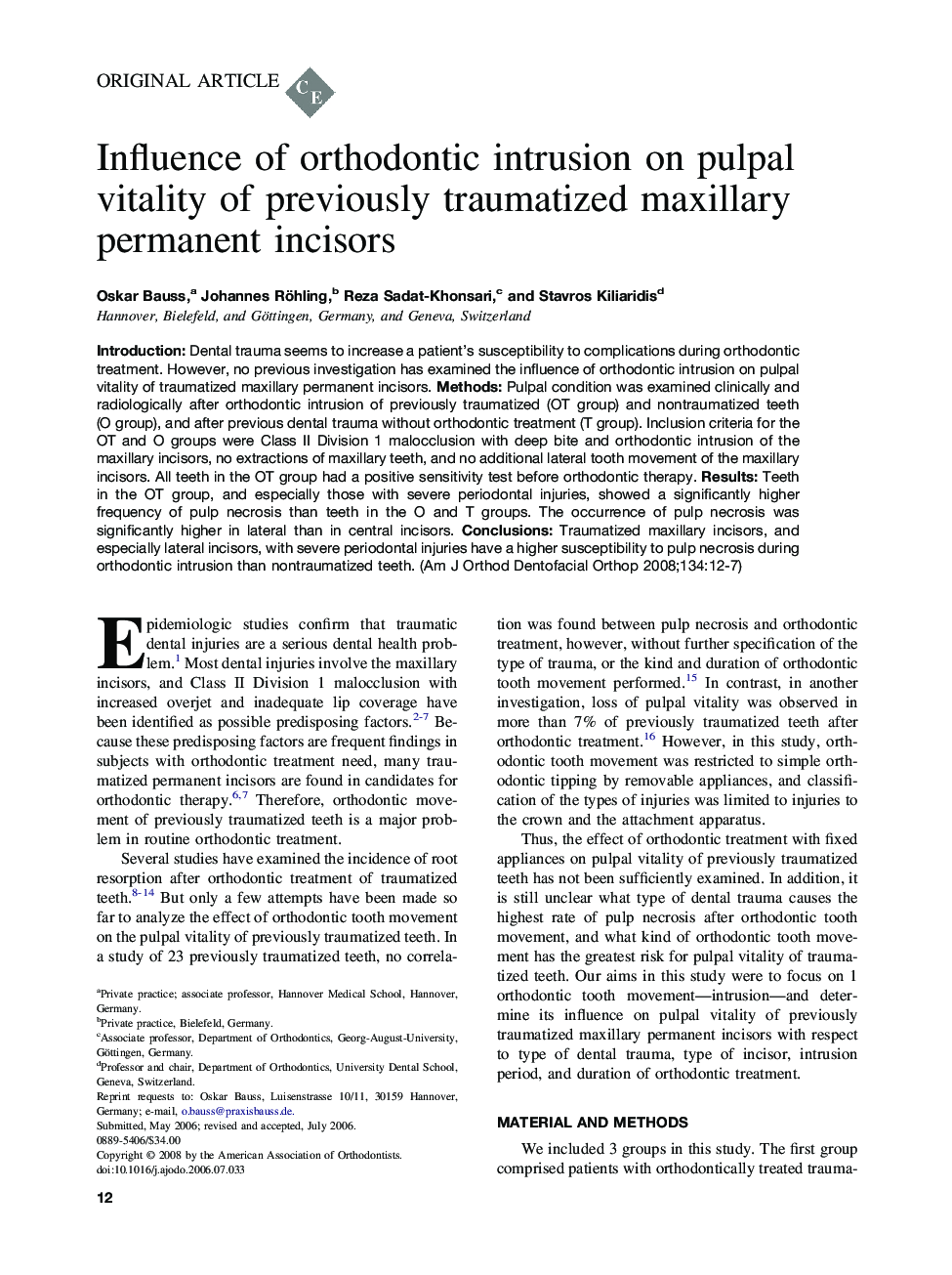 Influence of orthodontic intrusion on pulpal vitality of previously traumatized maxillary permanent incisors