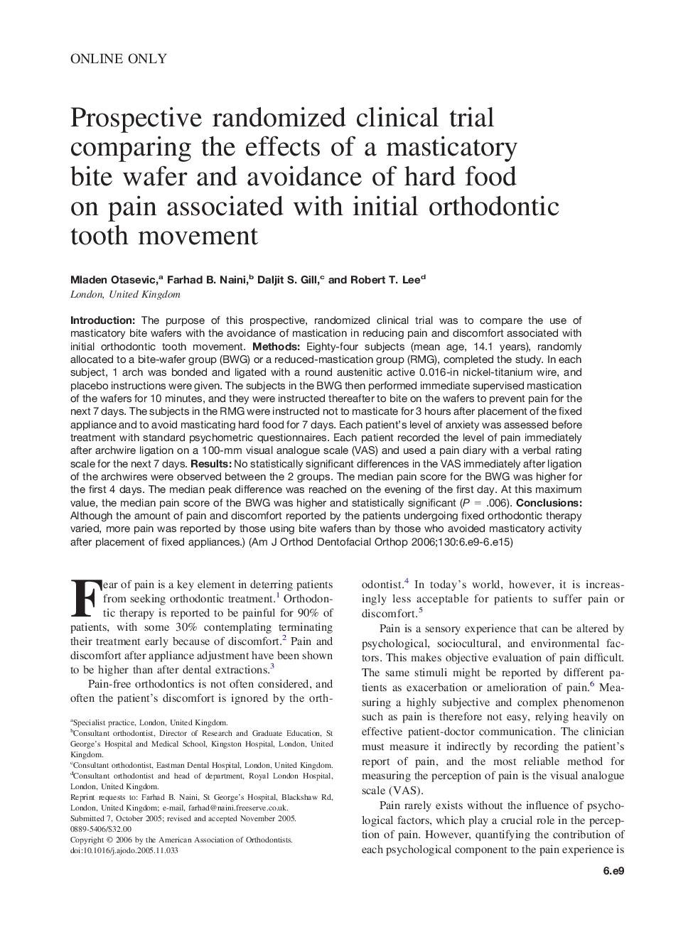 Prospective randomized clinical trial comparing the effects of a masticatory bite wafer and avoidance of hard food on pain associated with initial orthodontic tooth movement