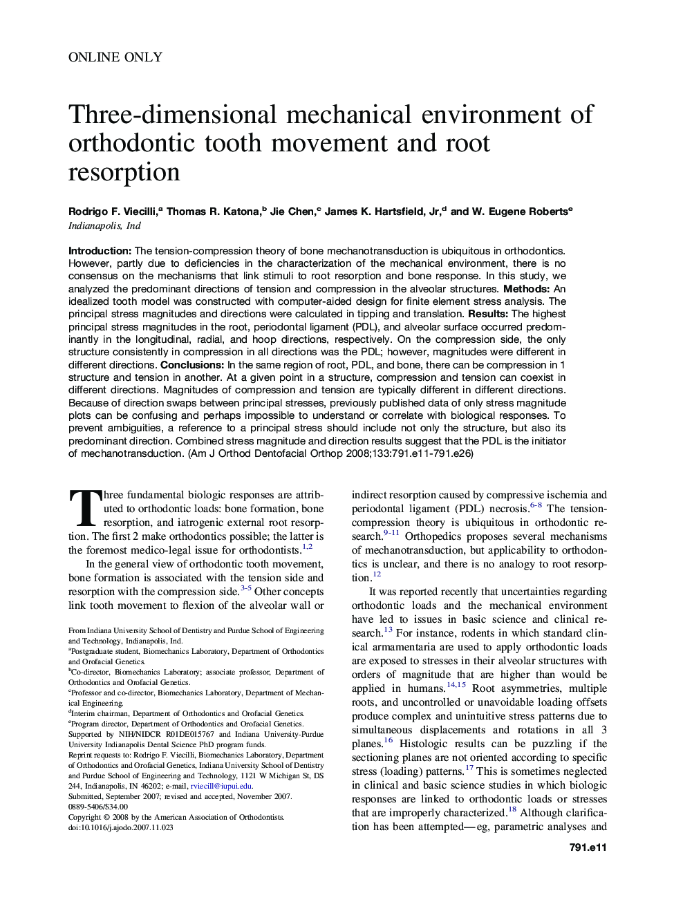 Three-dimensional mechanical environment of orthodontic tooth movement and root resorption