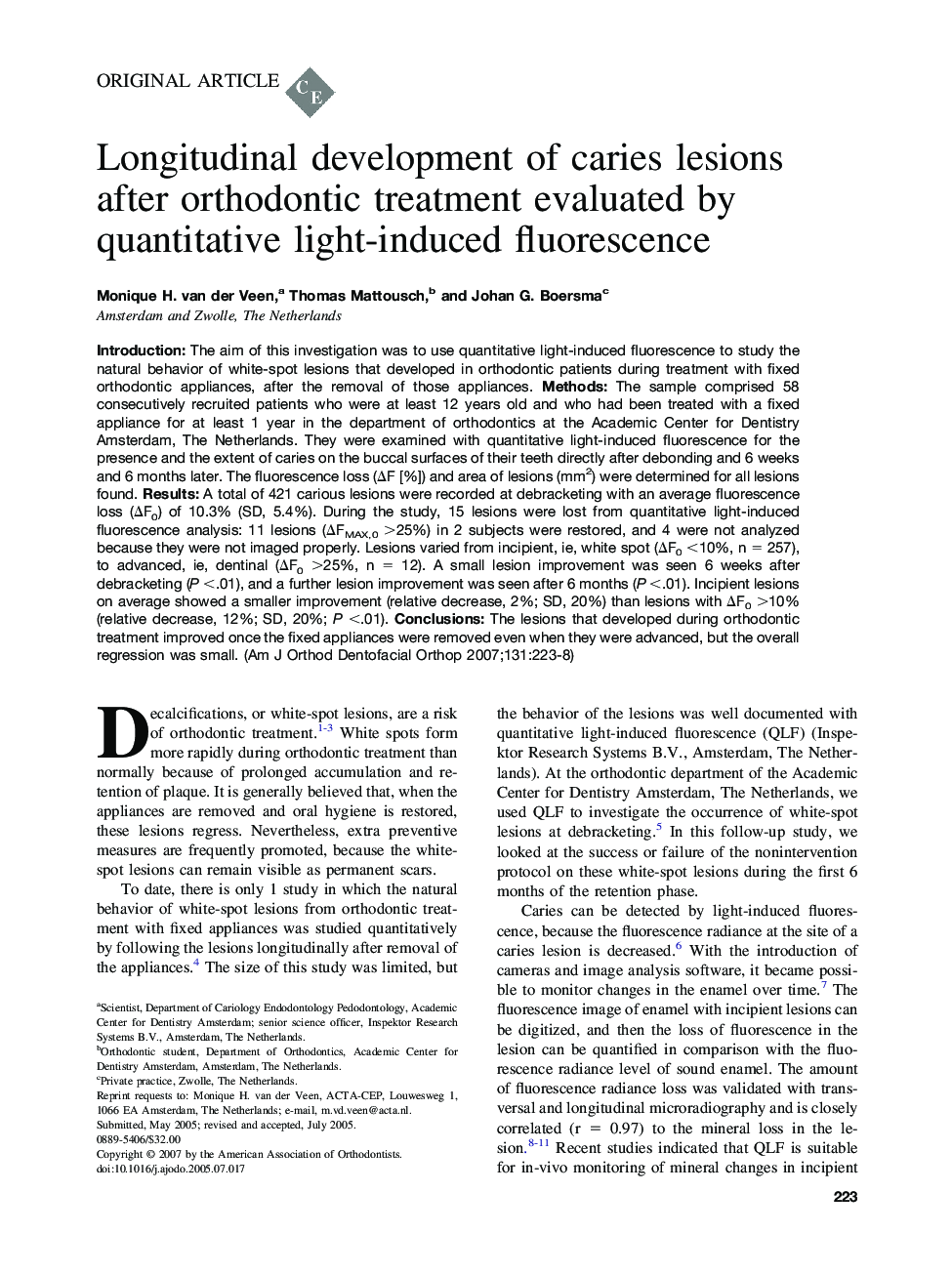 Longitudinal development of caries lesions after orthodontic treatment evaluated by quantitative light-induced fluorescence