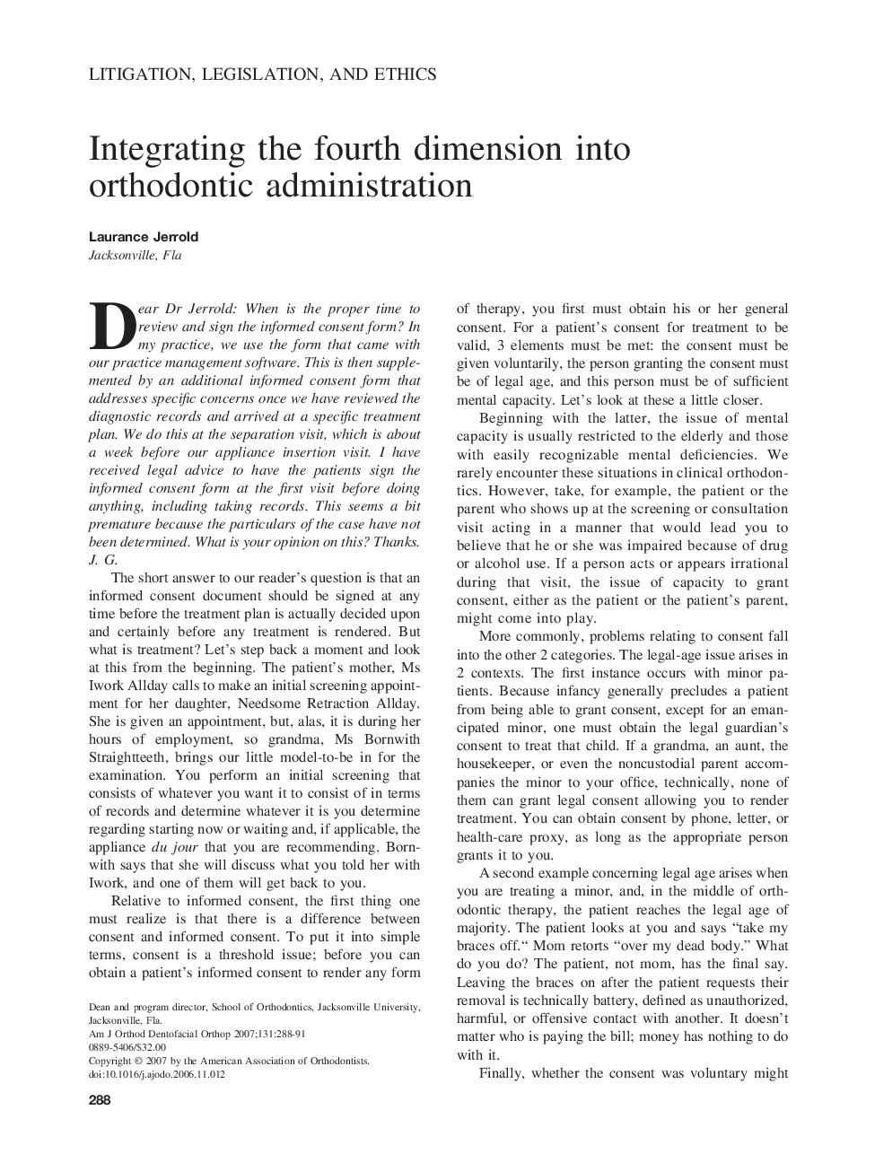 Integrating the fourth dimension into orthodontic administration