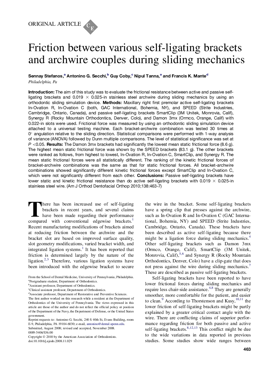 Friction between various self-ligating brackets and archwire couples during sliding mechanics 