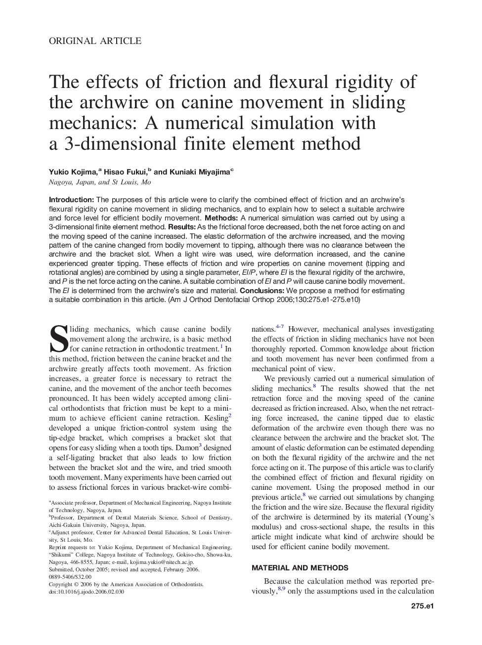 The effects of friction and flexural rigidity of the archwire on canine movement in sliding mechanics: A numerical simulation with a 3-dimensional finite element method