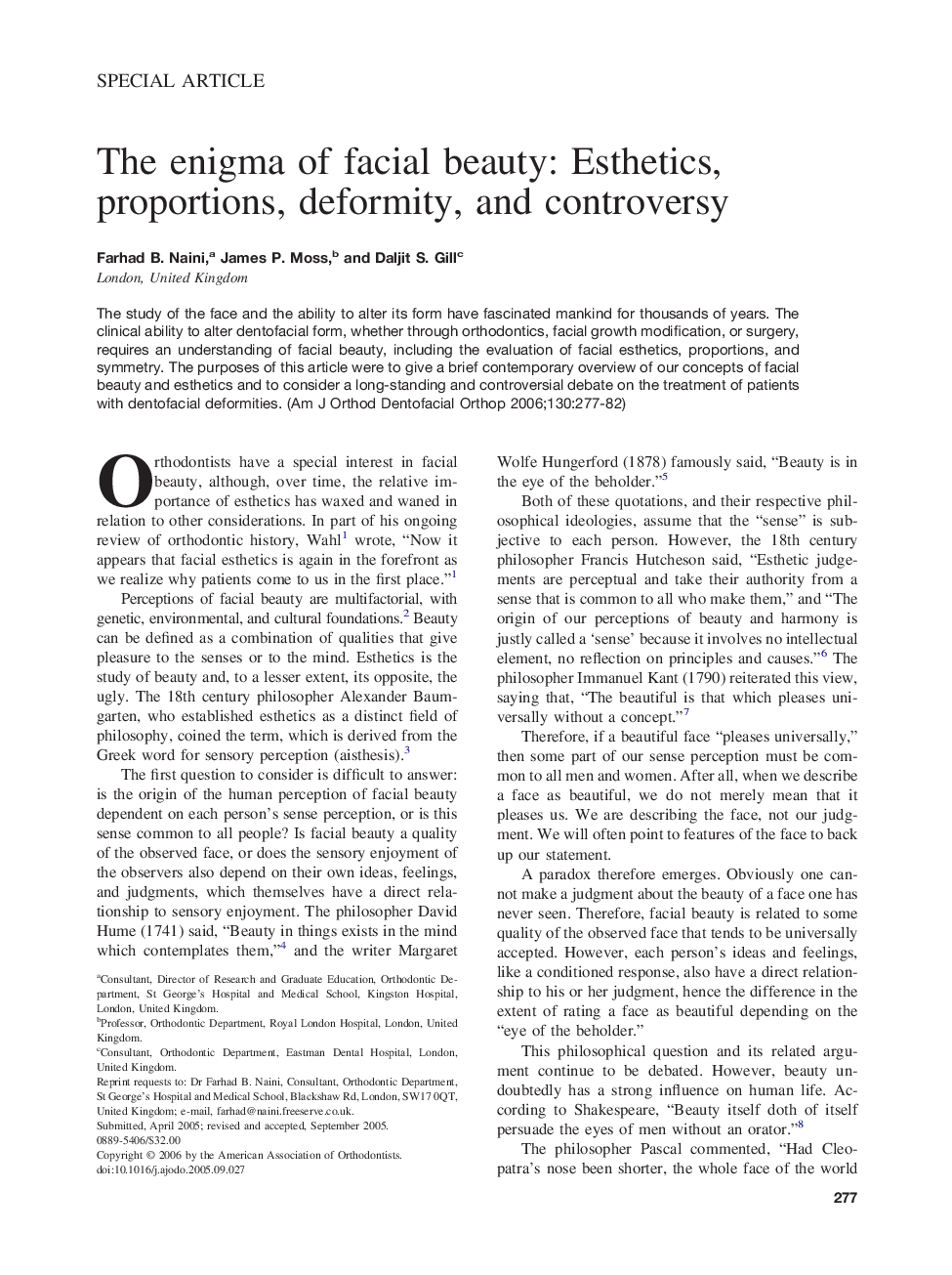 The enigma of facial beauty: Esthetics, proportions, deformity, and controversy